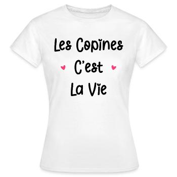 Les copines c'est la vie - T-shirt Femme - blanc - Devant - AI Model Female 172 dark (172cm)