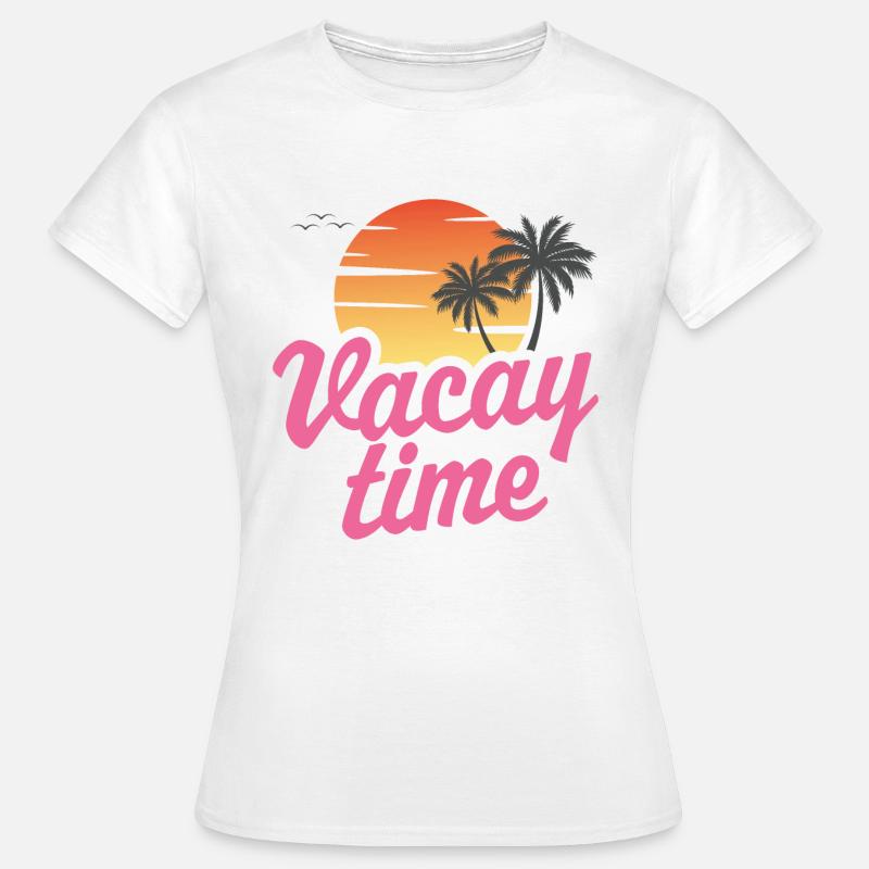 Vacay Time Beach - Women's T-Shirt - white