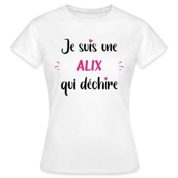 Je suis une alix qui déchire - T-shirt Femme - blanc - Devant - AI Model Female 172 dark (172cm)