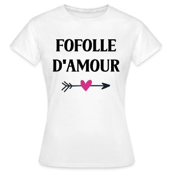 Fofolle d'amour - T-shirt Femme - blanc - Devant - AI Model Female 172 dark (172cm)
