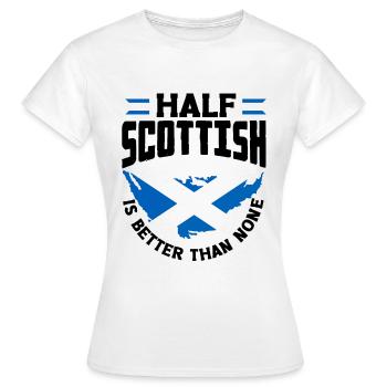 Schottisches Schottland Schottische Flagge Zitat - Frauen T-Shirt - Weiß - Vorne - AI Model Female 172 dark (172cm)