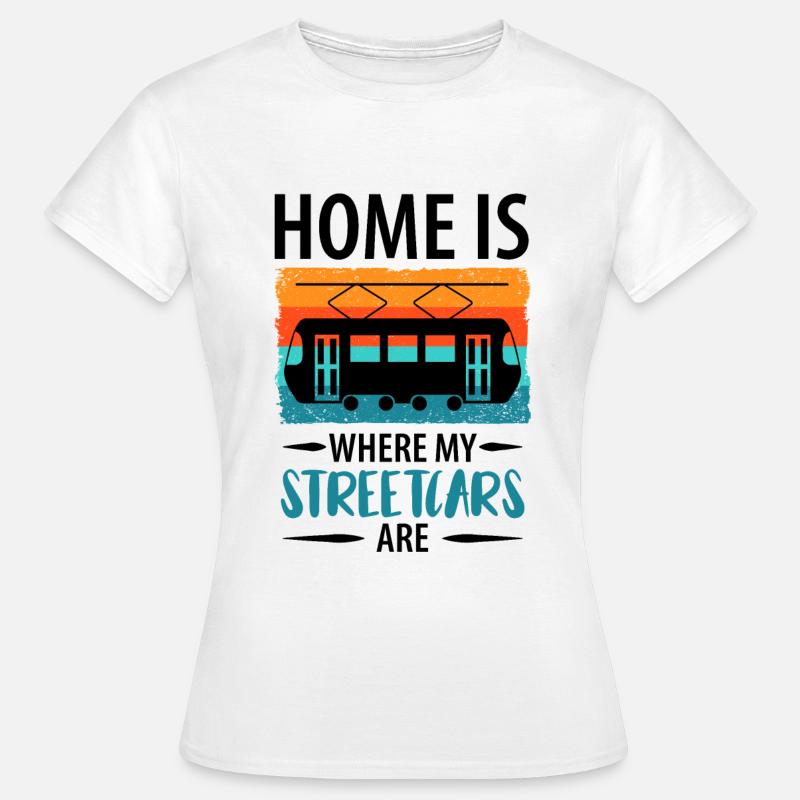 Tram Driver Tram Light Rail Tram - Women's T-Shirt - white