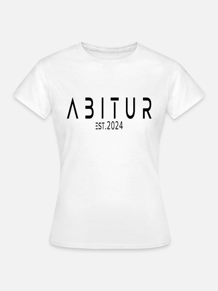 Abitur 2024 - Frauen T-Shirt - Weiß