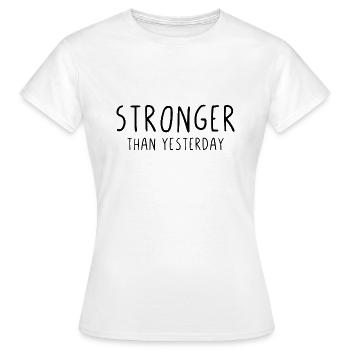 Plus fort qu'hier - T-shirt Femme - blanc - Devant - AI Model Female 172 dark (172cm)