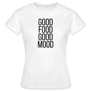 Good Food Good Mood - Women's T-Shirt - white - Front - AI Model Female 172 dark (172cm)