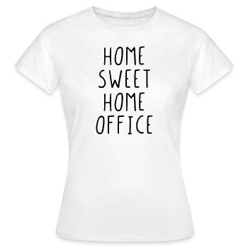 Home sweet home office - Frauen T-Shirt - Weiß - Vorne - AI Model Female 172 dark (172cm)