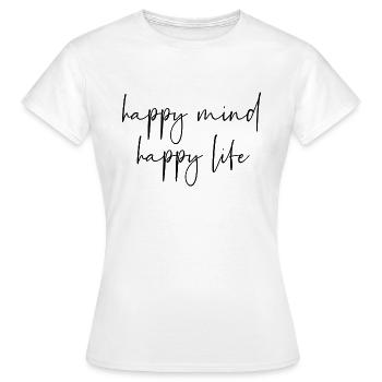 heureux vie heureuse - T-shirt Femme - blanc - Devant - AI Model Female 172 dark (172cm)
