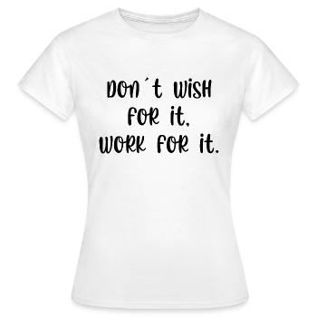 Je ne souhaite pas que cela fonctionne pour cela - T-shirt Femme - blanc - Devant - AI Model Female 172 dark (172cm)