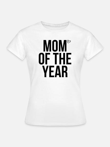 Mom of the year - Frauen T-Shirt - Weiß