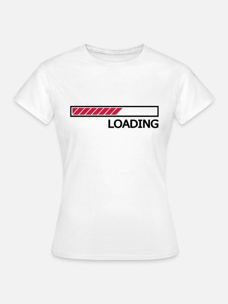 Loading Ladebalken Loading Bar - Frauen T-Shirt - Weiß