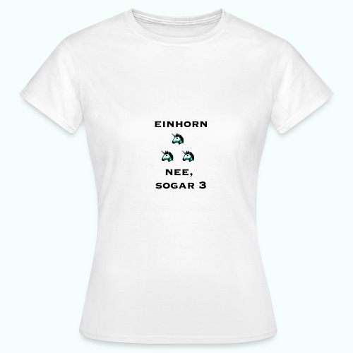 3xeinhorn - Frauen T-Shirt