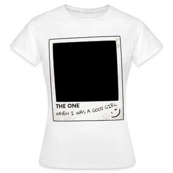 Diejenige, als ich ein braves Mädchen war - Frauen T-Shirt - Weiß - Vorne - AI Model Female 172 dark (172cm)