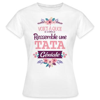 Tata Géniale Cadeau pour tante Citation Rigolo Fun - T-shirt Femme - blanc - Devant - AI Model Female 172 dark (172cm)