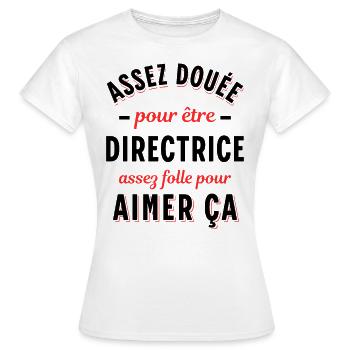 Directrice Cadeau Patronne Citation Rigolo Femme - T-shirt Femme - blanc - Devant - AI Model Female 172 dark (172cm)
