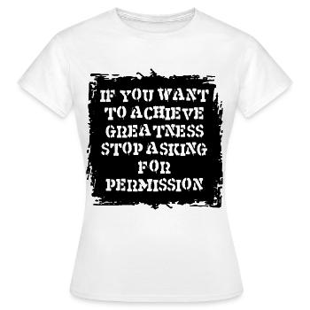 SI VOUS VOULEZ ATTEINDRE LA GRANDEUR Citation Motivation - T-shirt Femme - blanc - Devant - AI Model Female 172 dark (172cm)