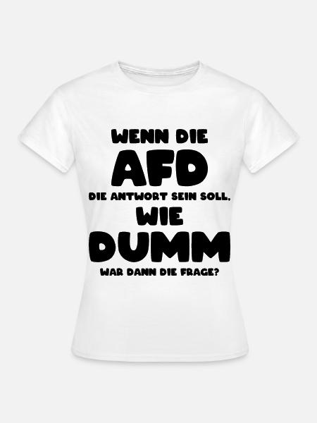 Politik Bundestagswahlen 2021 anti AfD Satire - Frauen T-Shirt - Weiß