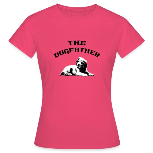 Divertente The DogFather Magliette Uomo Donna - Maglietta da donna