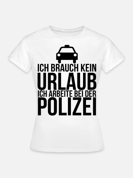 Polizist - Frauen T-Shirt - Weiß