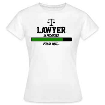 lawyer in progress please wait - Women's T-Shirt - white - Front - AI Model Female 172 dark (172cm)