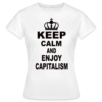 Enjoy Calm And Enjoy Capitalism - Women's T-Shirt - white - Front - AI Model Female 172 dark (172cm)