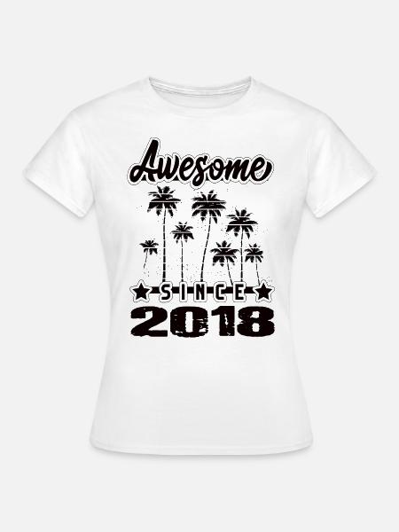 Awesome Since 2018 - Frauen T-Shirt - Weiß
