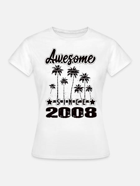 Awesome Since 2008 - Frauen T-Shirt - Weiß