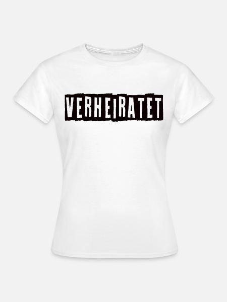 Verheiratet - Frauen T-Shirt - Weiß