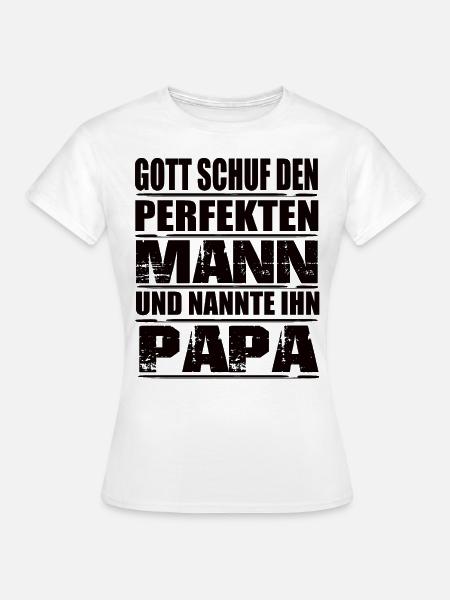 Papa - Frauen T-Shirt - Weiß