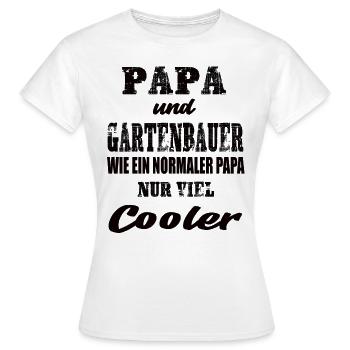 Papa und Gartenbauer - Frauen T-Shirt - Weiß - Vorne - AI Model Female 172 dark (172cm)