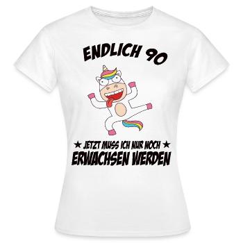 90 Geburtstag Positive Sprüche Zum 90 geburtstag - Frauen T-Shirt - Weiß - Vorne - AI Model Female 172 dark (172cm)