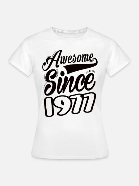 Awesome Since 1977 - Frauen T-Shirt - Weiß
