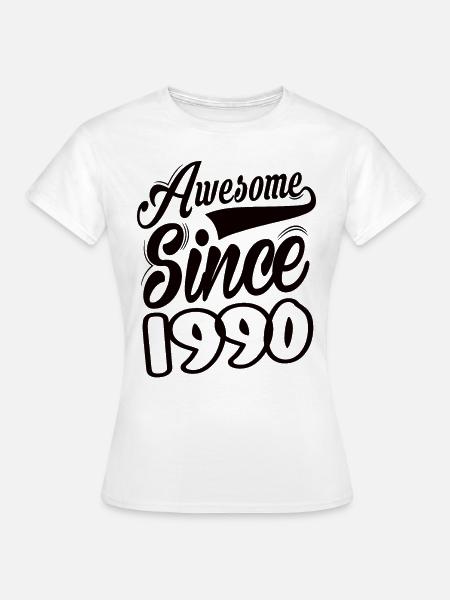 Awesome Since 1990 - Frauen T-Shirt - Weiß