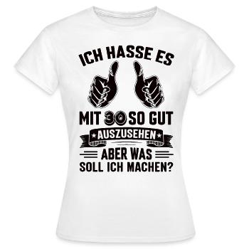 30 Geburtstag 30 Jahre 30 Lebensjahr 30 Lebenalter - Frauen T-Shirt - Weiß - Vorne - AI Model Female 172 dark (172cm)