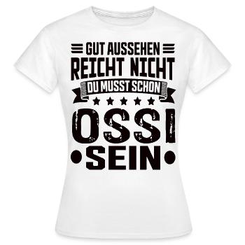 Ossi Allemagne de l’Est Allemagne de l’Est Dicton de l’Est - T-shirt Femme - blanc - Devant - AI Model Female 172 dark (172cm)