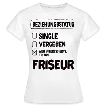Friseur Beziehungsstatus - Frauen T-Shirt - Weiß - Vorne - AI Model Female 172 dark (172cm)