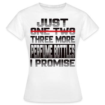Encore un flacon de parfum que je promets Parfüm - T-shirt Femme - blanc - Devant - AI Model Female 172 dark (172cm)
