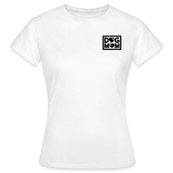 DOG MOM - Frauen T-Shirt - Weiß - Vorne - AI Model Female 172 dark (172cm)
