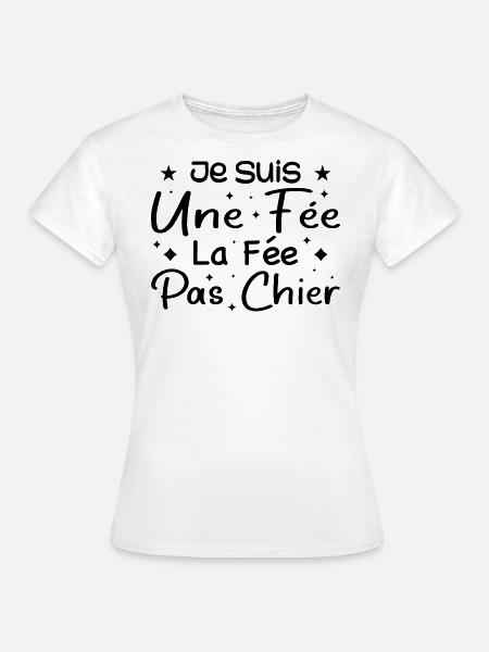 Ich bin eine Fee, die Fee, nicht Scheiße - Frauen T-Shirt - Weiß