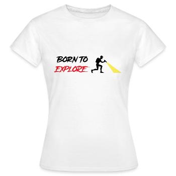 Born to explore - Urbex - Women's T-Shirt - white - Front - AI Model Female 172 dark (172cm)