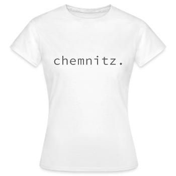 chemnitz. - Frauen T-Shirt - Weiß - Vorne - AI Model Female 172 dark (172cm)