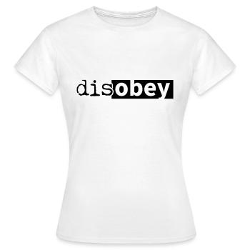 disobey obey disobedient - Women's T-Shirt - white - Front - AI Model Female 172 dark (172cm)