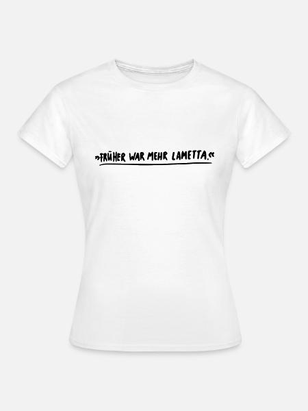 Früher war mehr Lametta! - Frauen T-Shirt - Weiß