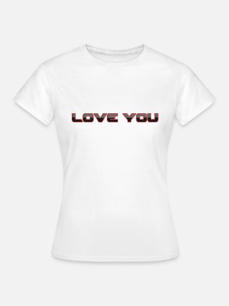 LOVE YOU - Frauen T-Shirt - Weiß