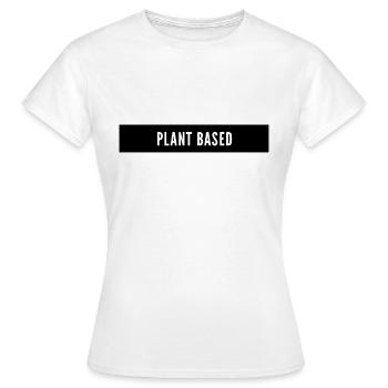 Plant Based Pflanzen Basiert Vegan - Frauen T-Shirt - Weiß - Vorne - AI Model Female 172 dark (172cm)