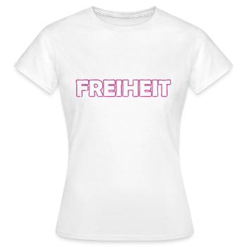 Freiheit - Frauen T-Shirt - Weiß - Vorne - AI Model Female 172 dark (172cm)