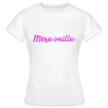 femme et mère merveille cadeau - T-shirt Femme - blanc - Devant - AI Model Female 172 dark (172cm)