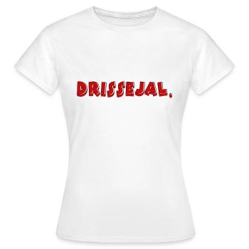 Kölsche Mundart! - Drissejal - Frauen T-Shirt - Weiß - Vorne - AI Model Female 172 dark (172cm)