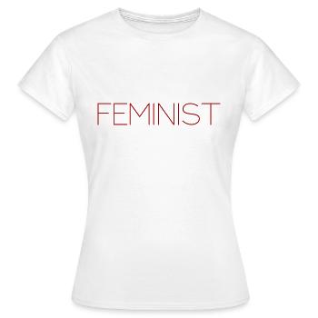 feminist - feminist - womenpower girl power - Women's T-Shirt - white - Front - AI Model Female 172 dark (172cm)