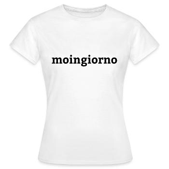 moingiorno - Frauen T-Shirt - Weiß - Vorne - AI Model Female 172 dark (172cm)
