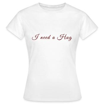 J’ai besoin d’un câlin - T-shirt Femme - blanc - Devant - AI Model Female 172 dark (172cm)